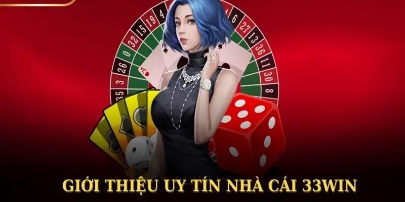 Tin tức chung giới thiệu về nhà cái 33win